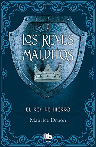 9788490703717: El rey de hierro (Los Reyes Malditos 1)