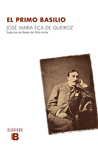 EL PRIMO BASILIO - José Maria Eça de Queirós