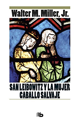 9788490704479: San Leibowitz y la mujer Caballo Salvaje (Ficcin)