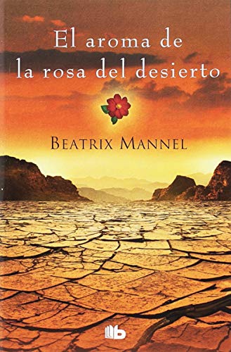 Beispielbild fr El Aroma de la Rosa Del Desierto zum Verkauf von Hamelyn