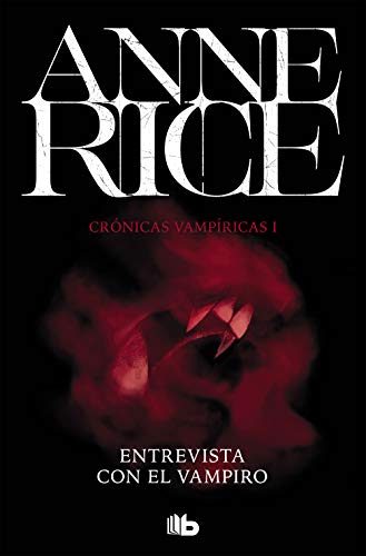 9788490707838: Entrevista con el vampiro (Crnicas Vampricas 1) (Ficcin)