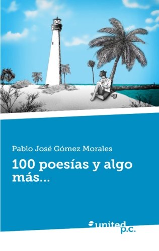 9788490720929: 100 Poesias y Algo Mas...