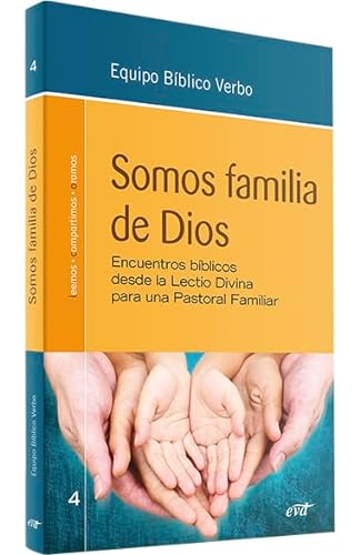 9788490730546: Somos familia de Dios: Encuentros bblicos desde la Lectio Divina para una Pastoral Familiar