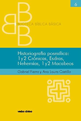 9788490730683: Historiografia Posexilica: 1 y 2 Cronica (Biblioteca Bblica Bsica)