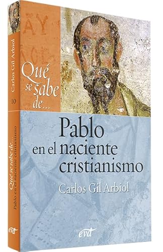 Stock image for QU SE SABE DE. PABLO EN EL NACIENTE CRISTIANISMO for sale by Librerias Prometeo y Proteo