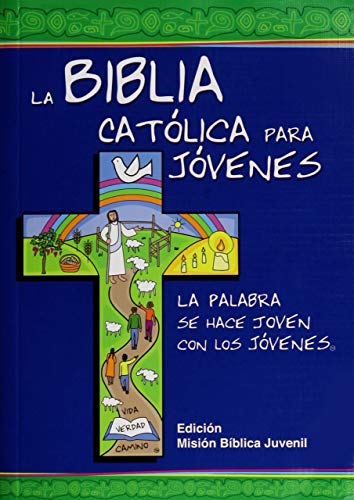 Stock image for La Biblia Catlica Para Jvenes : Edicin Misin - Junior: Una Tinta for sale by Mahler Books