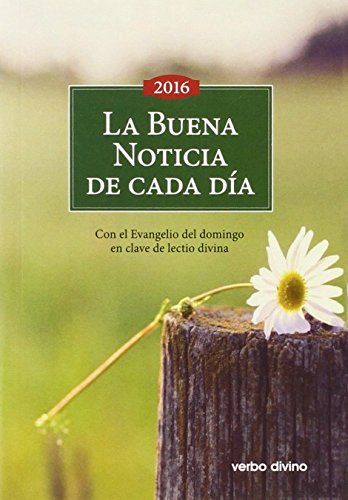 Stock image for La Buena Noticia de cada da 2016: Edicin Espaa (365 das con la Biblia) for sale by medimops