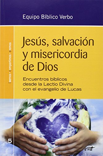 Beispielbild fr JESS, SALVACIN Y MISERICORDIA DE DIOS: ENCUENTROS BIBLICOS DESDE LA LECTIO DIVINA CON EL EVANGELIO DE LUCAS zum Verkauf von KALAMO LIBROS, S.L.