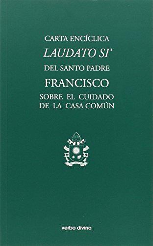 9788490731581: Laudato si. (Evd): Carta encclica del Santo Padre Francisco sobre el cuidado de la casa comn (Varios)