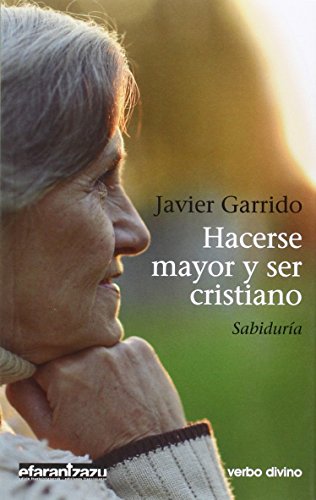 Stock image for HACERSE MAYOR Y SER CRISTIANO: SABIDURIA for sale by KALAMO LIBROS, S.L.