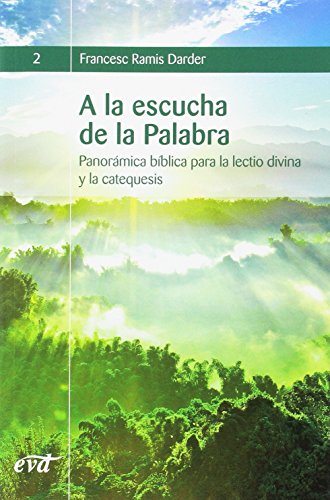 Imagen de archivo de A LA ESCUCHA DE LA PALABRA: PANORMICA BBLICA PARA LA LECTIO DIVINA Y LA CATEQUESIS a la venta por KALAMO LIBROS, S.L.