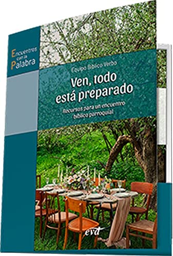Stock image for VEN, TODO EST PREPARADO: RECURSOS PARA UN ENCUENTRO BBLICO PARROQUIAL for sale by KALAMO LIBROS, S.L.
