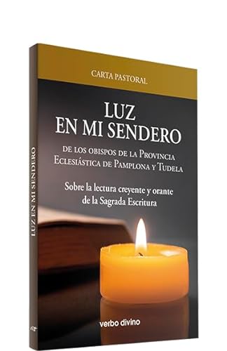 Beispielbild fr Carta Pastoral "Luz en mi sendero": Carta pastoral de los obispos de la Provincia Eclesistica de Pamplona y Tudela zum Verkauf von AG Library