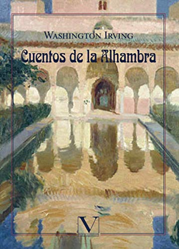 Stock image for Cuentos de la Alhambra (Infantil-Juvenil) (Spanish Edition) for sale by Irish Booksellers