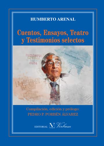 9788490743508: Cuentos, ensayos, teatro y testimonios selectos (Biblioteca Cubana) (Spanish Edition)