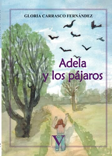 Stock image for ADELA Y LOS PAJAROS for sale by KALAMO LIBROS, S.L.