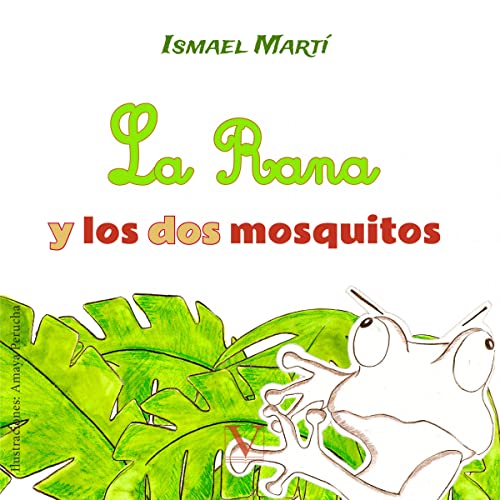 9788490746226: La rana y los dos mosquitos