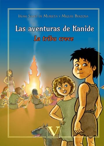 Imagen de archivo de LAS AVENTURAS DE KANIDE: LA TRIBU CRECE a la venta por KALAMO LIBROS, S.L.