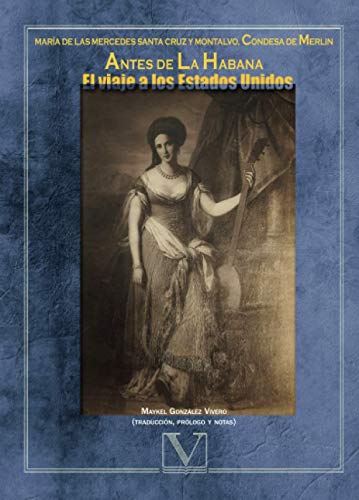 Stock image for ANTES DE LA HABANA: EL VIAJE A LOS ESTADOS UNIDOS for sale by KALAMO LIBROS, S.L.