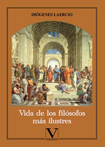 Imagen de archivo de VIDA DE LOS FILOSOFOS MAS ILUSTRES a la venta por KALAMO LIBROS, S.L.