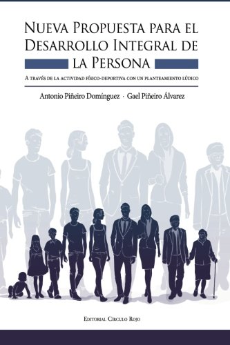 Beispielbild fr Nueva propuesta Para El Desarrollo Integral de la persona zum Verkauf von Revaluation Books