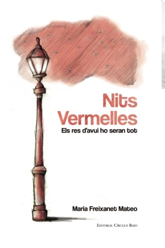 Stock image for Nits vermelles: Els res d avui ho seran tot for sale by Revaluation Books