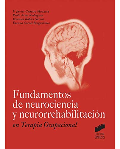 Beispielbild fr Fundamentos de neurociencia y neurorrCudeiro Mazaira, Francisco Javie zum Verkauf von Iridium_Books