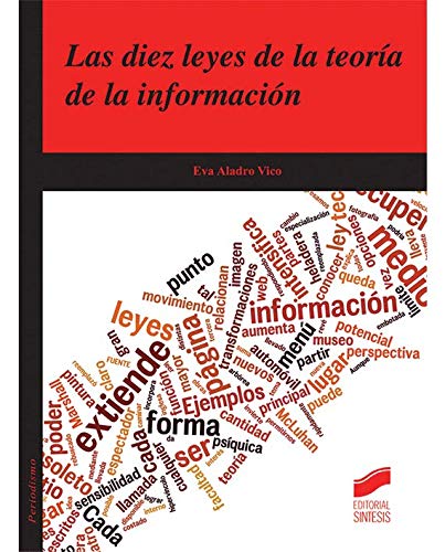 Stock image for LAS DIEZ LEYES DE LA TEORA DE LA INFORMACIN for sale by Librerias Prometeo y Proteo
