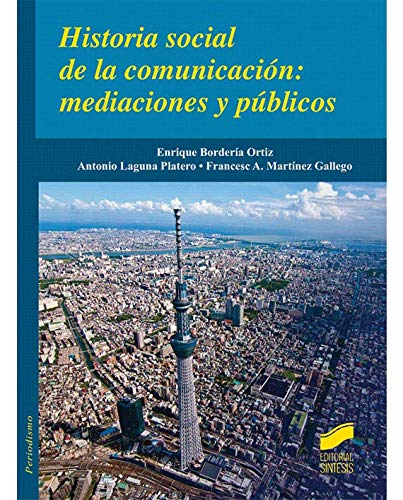 9788490772096: Historia social de la comunicacin: mediaciones y pblicos (Ciencias de la Informacin)