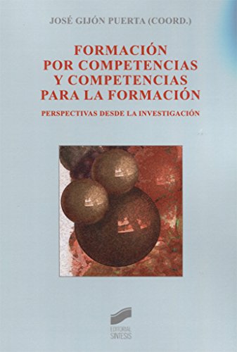 Stock image for Formacin por competencias y competencias para la formacin. for sale by Tarahumara Libros