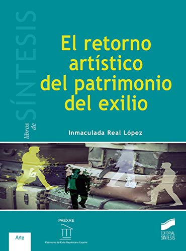 El retorno artístico del patrimonio del exilio - Real López, Inmaculada