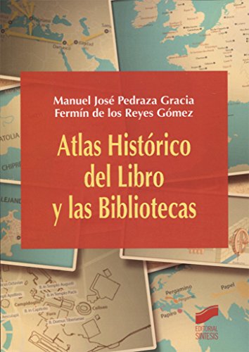 Beispielbild fr Atlas histrico del Libro y las Bibliotecas zum Verkauf von Robert S. Brooks, Bookseller