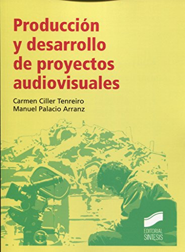 Stock image for Produccin y desarrollo de proyectos audiovisuales for sale by AG Library