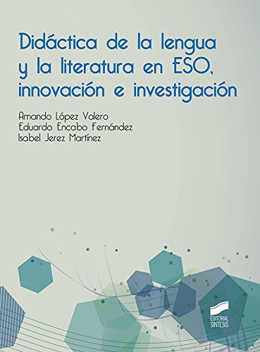 Imagen de archivo de Didctica de la lengua y la literatura en ESO, innovacin e investigacin a la venta por AG Library