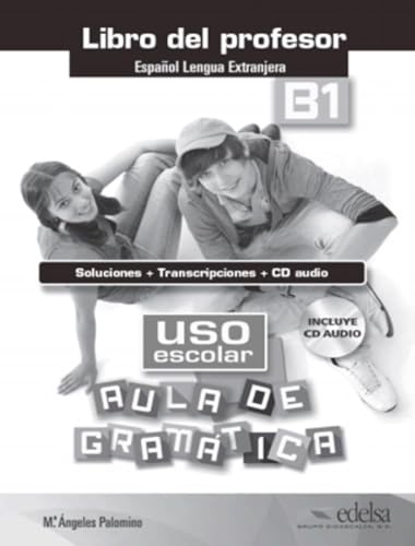 Stock image for USO ESCOLAR B1 AULA DE GRAMTICA - LIBRO DEL PROFESOR. for sale by KALAMO LIBROS, S.L.