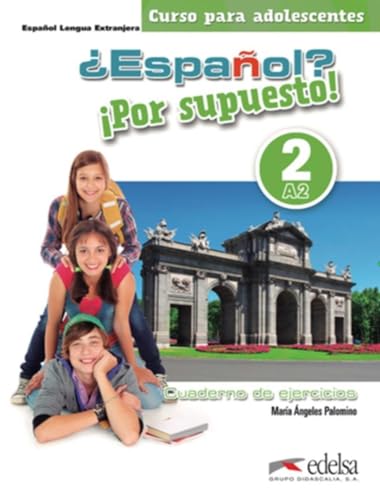 Beispielbild fr Espanol por supuesto 2-A2 Cuaderno de ejercicios (Mtodos - Adolescentes - Espaol Por Supuesto - Nivel A2) zum Verkauf von medimops