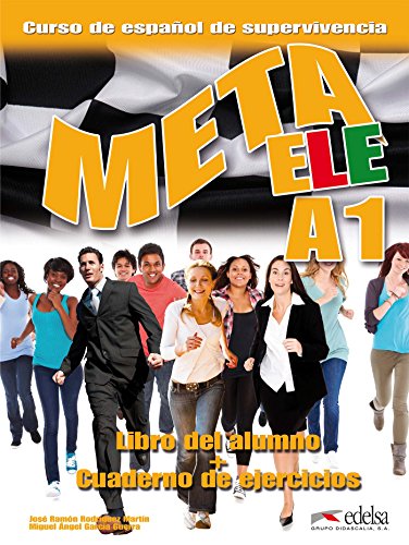 9788490813201: Meta ELE A1 - libro del alumno + ejercicios: Libro del alumno + cuaderno de ejercicios + audio download A1 (Mtodos - Jvenes y adultos - Meta ELE - Nivel A1)