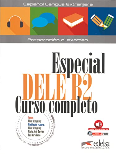 9788490816806: Especial DELE B2 curso completo - libro del alumno (Preparacin al DELE - Jvenes y adultos - Preparacin al DELE - Nivel B2)