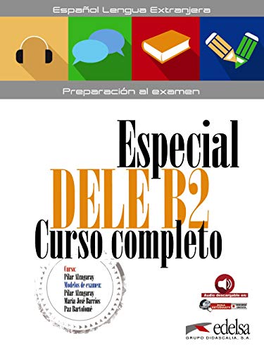 9788490816806: Especial DELE B2 curso completo - libro del alumno [Lingua spagnola]: Übungsbuch mit Audios online