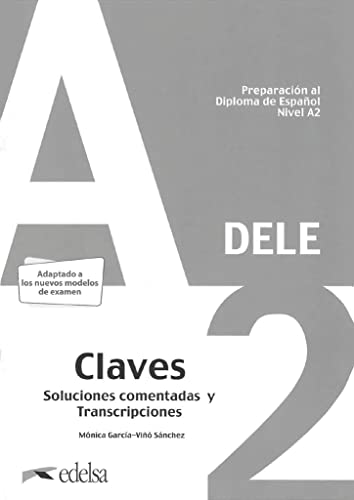 Imagen de archivo de PREPARACIN AL DELE A2. SOLUCIONES COMENTADAS Y TRANSCRIPCIONES. a la venta por KALAMO LIBROS, S.L.