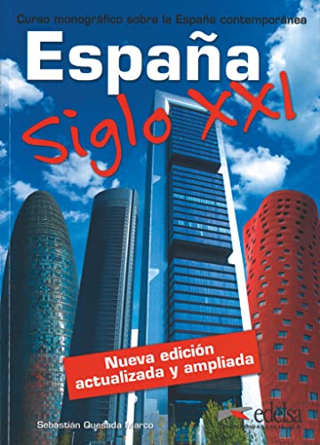 Beispielbild fr Espana Siglo XXI: Libro - Nueva edicion actualizada y ampliada (2016 ed.) zum Verkauf von Better World Books