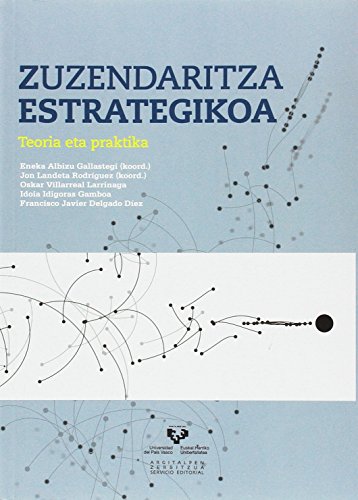 Beispielbild fr ZUZENDARITZA ESTRATEGIKOA. TEORIA ETA PRAKTIKA zum Verkauf von Librerias Prometeo y Proteo