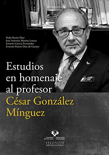Imagen de archivo de ESTUDIOS EN HOMENAJE AL PROFESOR CSAR GONZLEZ MNGUEZ a la venta por Zilis Select Books