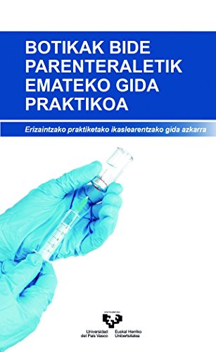 Beispielbild fr Botikak bide parenteraletik emateko gida praktikoa zum Verkauf von AG Library