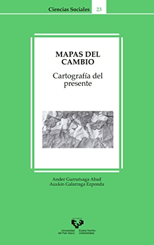 Stock image for MAPAS DEL CAMBIO: CARTOGRAFA DEL PRESENTE for sale by KALAMO LIBROS, S.L.