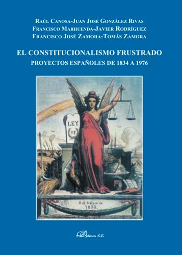 Stock image for EL CONSTITUCIONALISMO FRUSTRADO for sale by MARCIAL PONS LIBRERO
