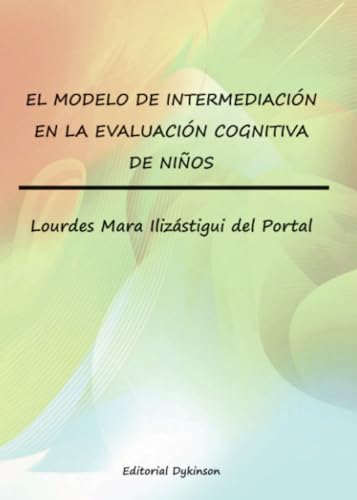 9788490850206: El modelo de intermediacin en la evaluacin cognitiva de nios (Spanish Edition)