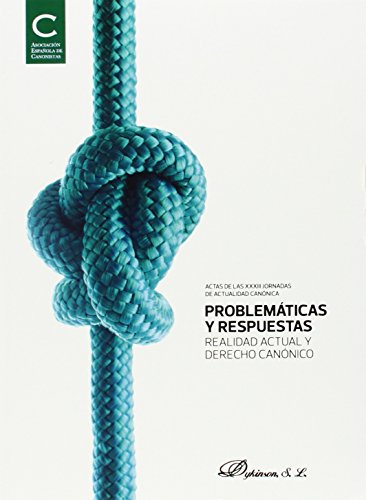 Stock image for Problemticas y respuestas. Realidad actual y derecho cannico for sale by Hilando Libros