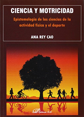 Imagen de archivo de Ciencia y motricidad: Epistemologa de las ciencias de la actividad fsica y el deporte a la venta por AG Library