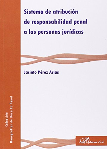 Imagen de archivo de Sistema de atribucin de Responsabilidad Penal a las personas juridicas a la venta por Hilando Libros